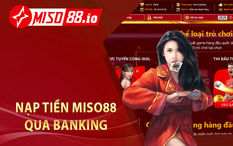 Nạp Tiền Miso88 Qua Banking