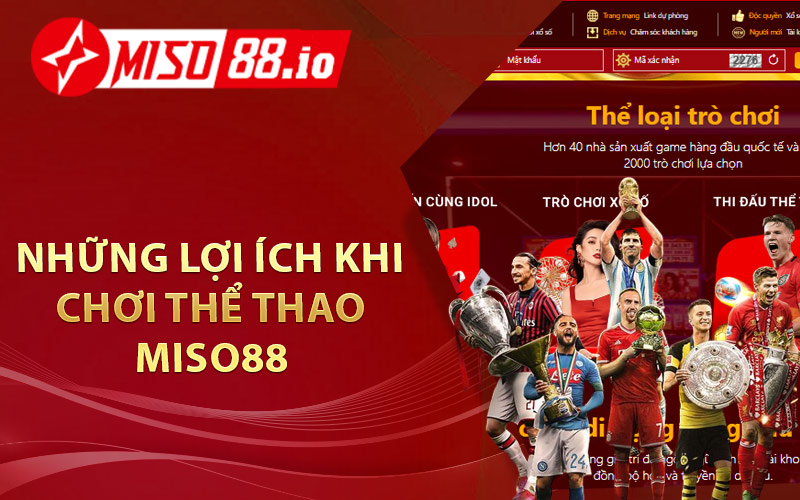 Những lợi ích khi chơi thể thao Miso88