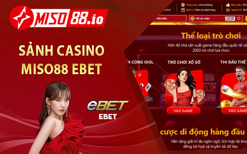 Sảnh Casino Miso88 EBET