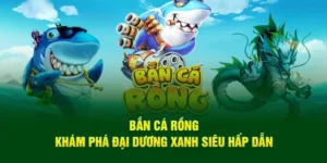 Cách Chơi Bắn Cá Rồng Tại Miso88 Để Săn Thưởng Lớn